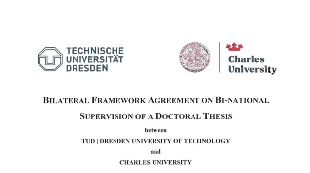 A framework agreement on cotutelle has been concluded between Charles University and Technische Universität Dresden 